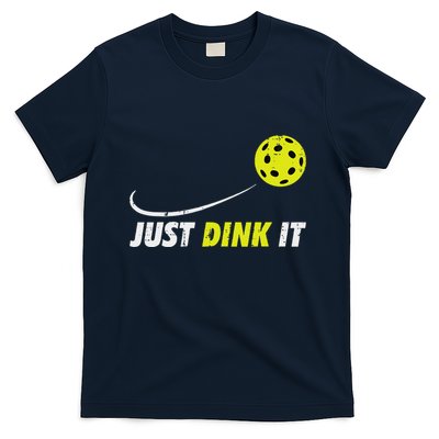 Pickleball Just Dink It Funny Pickle Ball T-Shirt