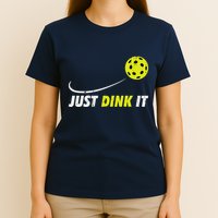 Pickleball Just Dink It Funny Pickle Ball T-Shirt