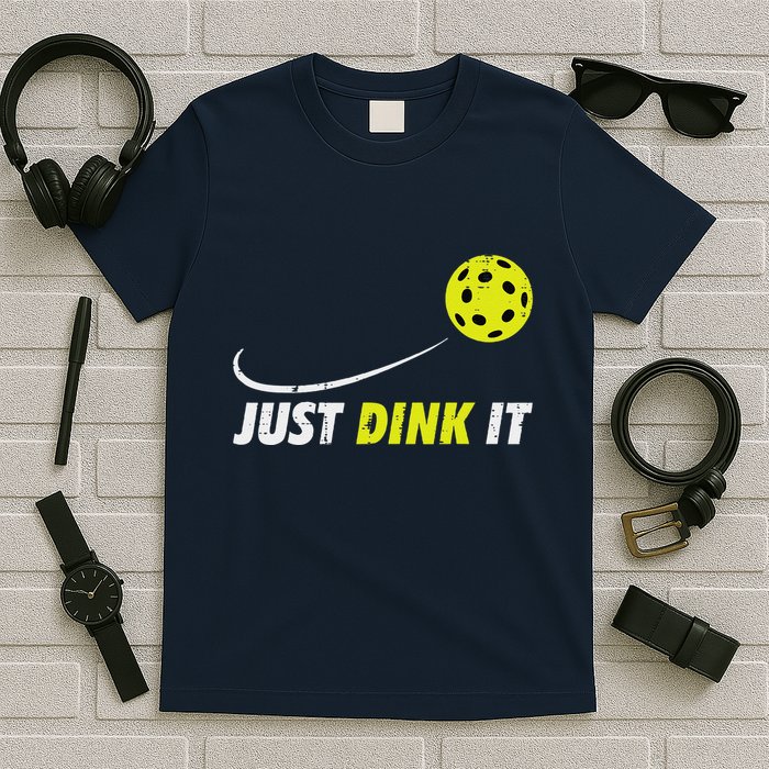 Pickleball Just Dink It Funny Pickle Ball T-Shirt