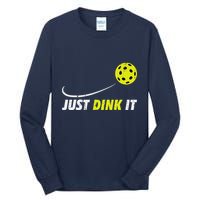 Pickleball Just Dink It Funny Pickle Ball Tall Long Sleeve T-Shirt