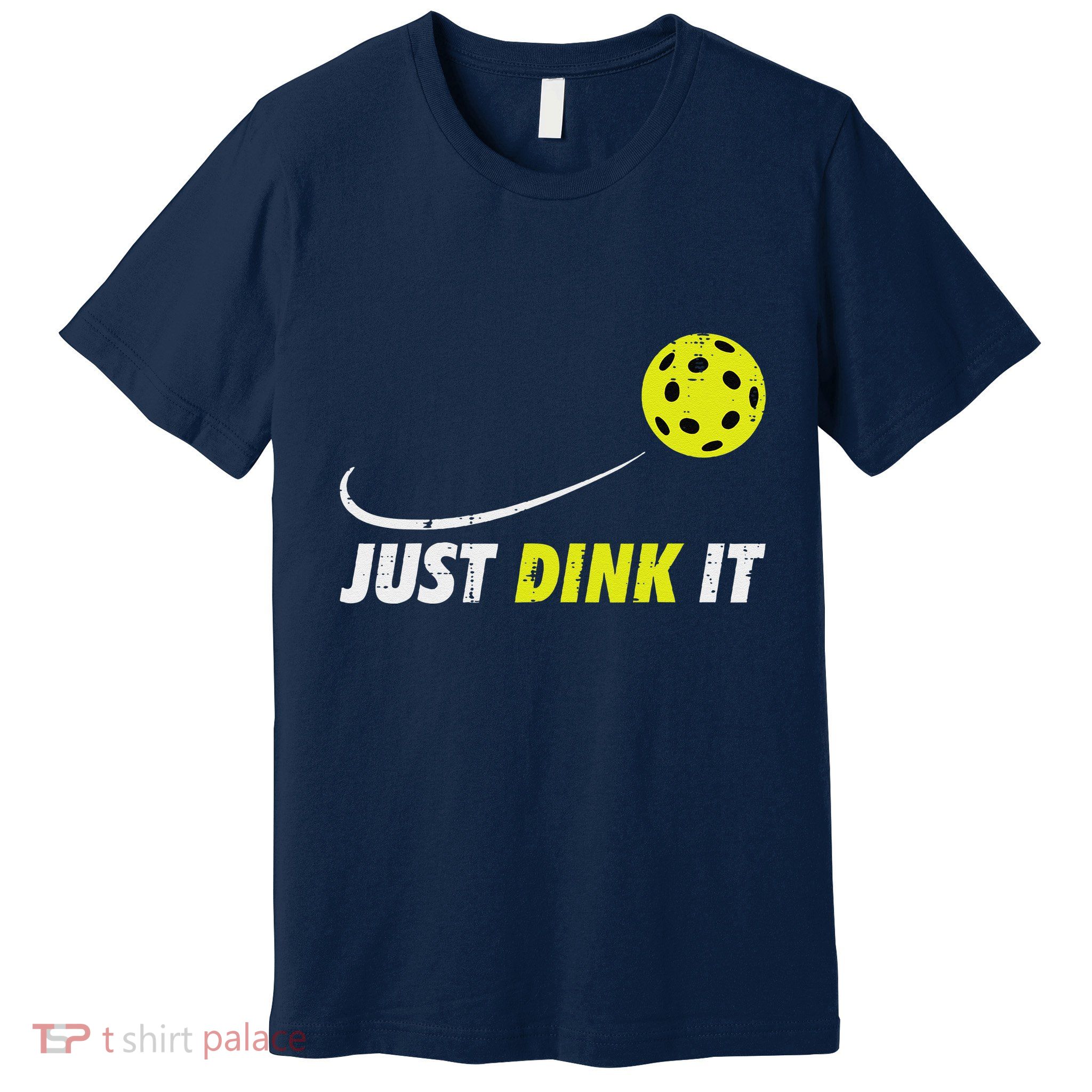 Pickleball Just Dink It Funny Pickle Ball Premium T-Shirt