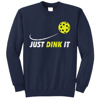 Pickleball Just Dink It Funny Pickle Ball Tall Sweatshirt