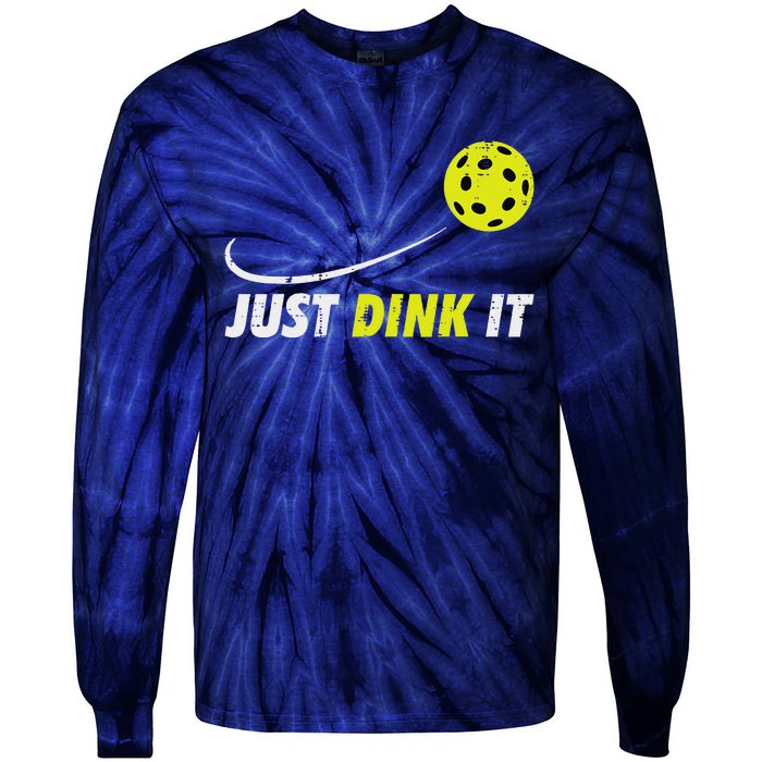 Pickleball Just Dink It Funny Pickle Ball Tie-Dye Long Sleeve Shirt