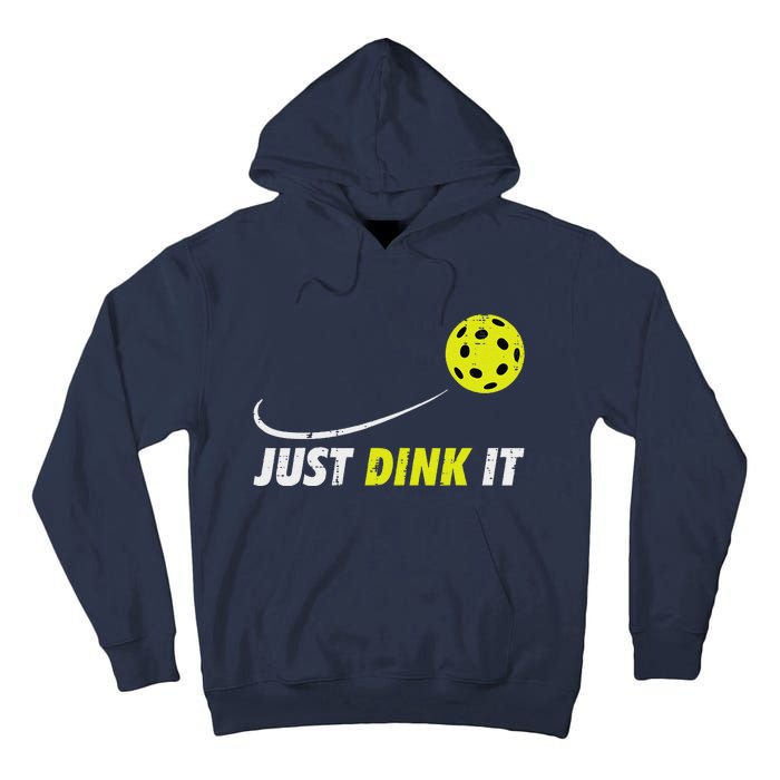 Pickleball Just Dink It Funny Pickle Ball Tall Hoodie