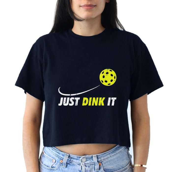 Pickleball Just Dink It Funny Pickle Ball Crop Top