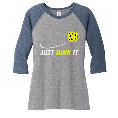 Pickleball Just Dink It Funny Pickle Ball Women's Tri-Blend 3/4-Sleeve Raglan Shirt