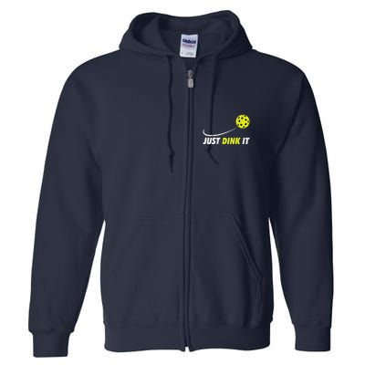 Pickleball Just Dink It Funny Pickle Ball Full Zip Hoodie