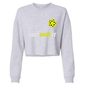 Pickleball Just Dink It Funny Pickle Ball Cropped Pullover Crew