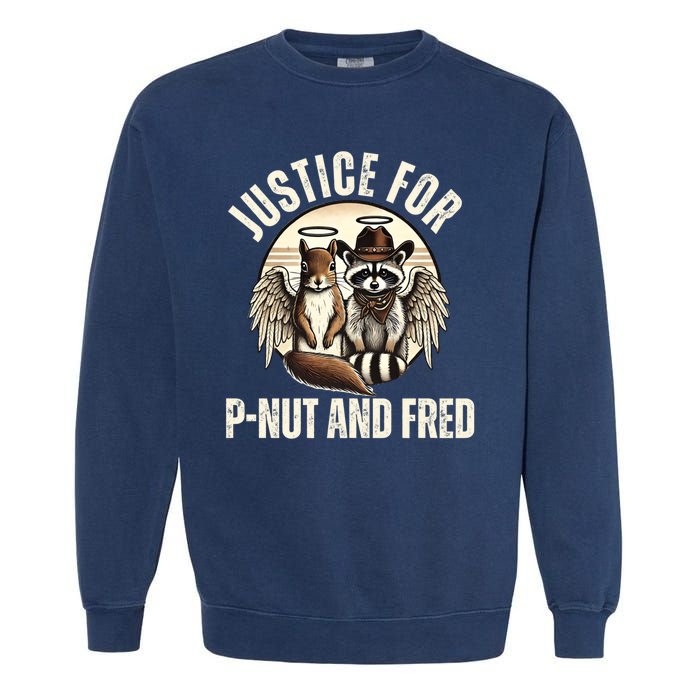 Pnut Justice For Fred The Raccoon And Peanut The Squirrel Garment-Dyed Sweatshirt