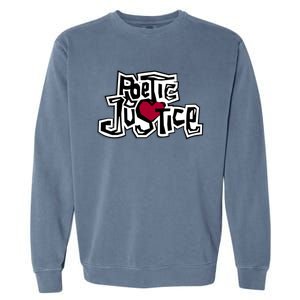 Poetic Justice From Old School HIPHOP Garment-Dyed Sweatshirt