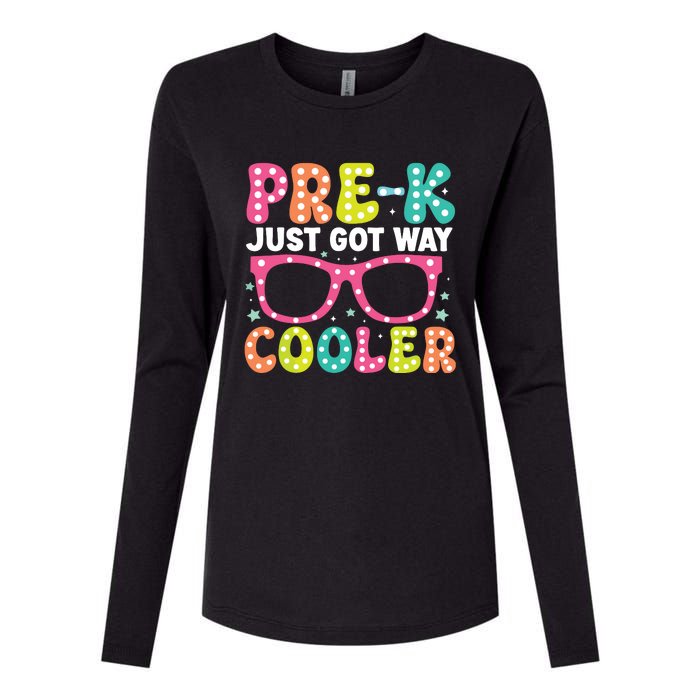 Prek Just Got Way Cooler Students First Day Of Prek School Womens Cotton Relaxed Long Sleeve T-Shirt