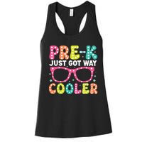 Prek Just Got Way Cooler Students First Day Of Prek School Women's Racerback Tank