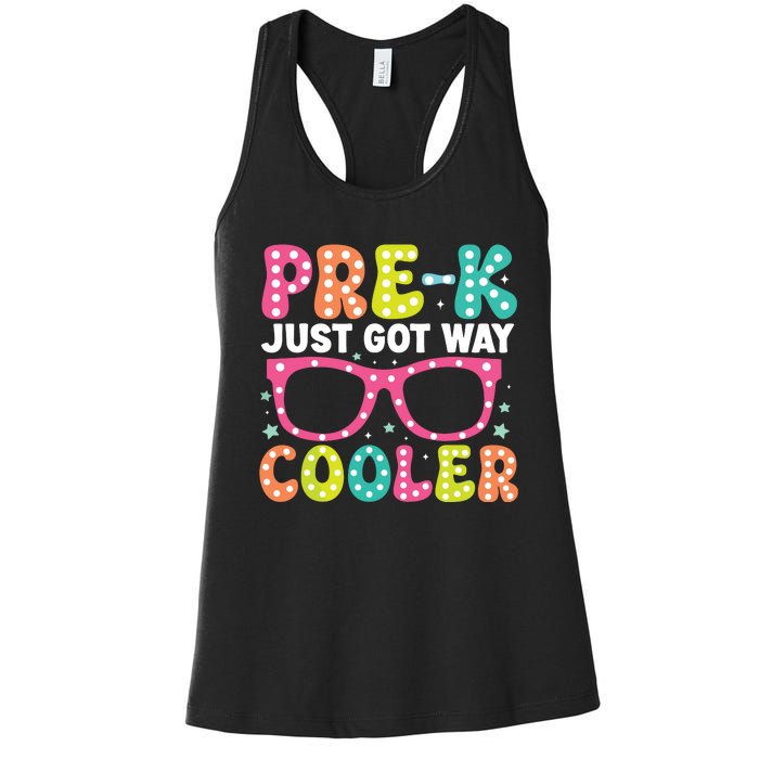 Prek Just Got Way Cooler Students First Day Of Prek School Women's Racerback Tank