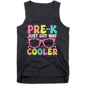 Prek Just Got Way Cooler Students First Day Of Prek School Tank Top