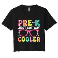 Prek Just Got Way Cooler Students First Day Of Prek School Women's Crop Top Tee