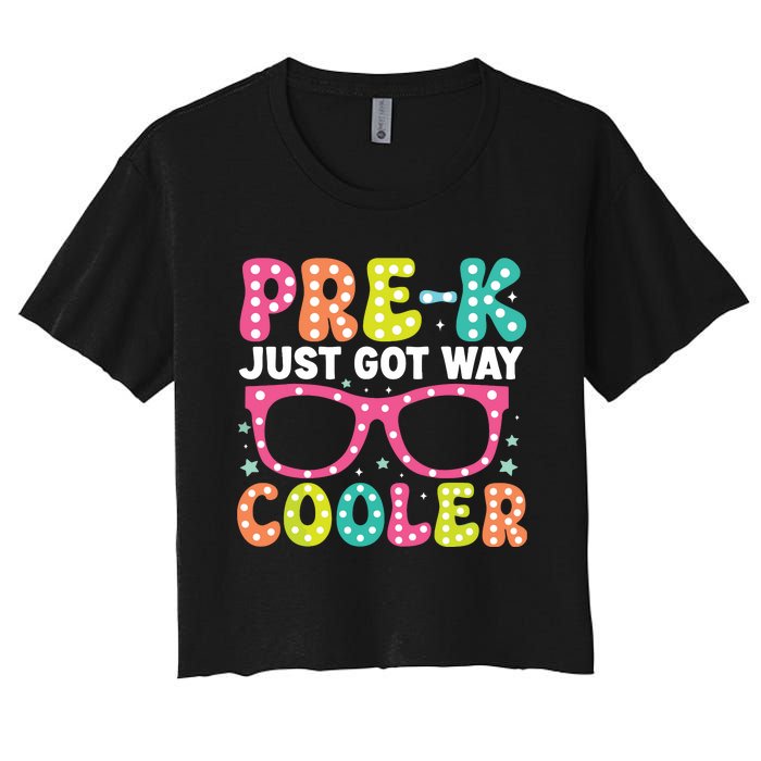 Prek Just Got Way Cooler Students First Day Of Prek School Women's Crop Top Tee