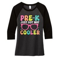 Prek Just Got Way Cooler Students First Day Of Prek School Women's Tri-Blend 3/4-Sleeve Raglan Shirt