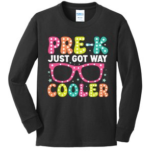 Prek Just Got Way Cooler Students First Day Of Prek School Kids Long Sleeve Shirt