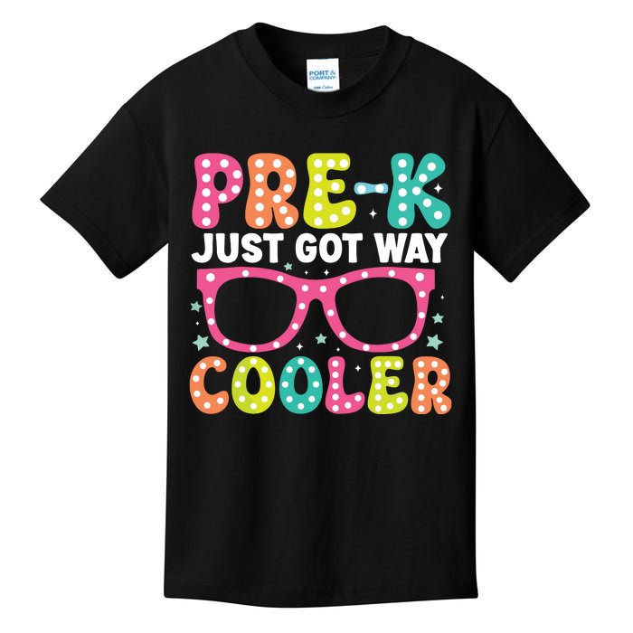 Prek Just Got Way Cooler Students First Day Of Prek School Kids T-Shirt