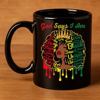 Proud Juneteenth God Says I Am Black History Month 11oz C Handle Ceramic Mug