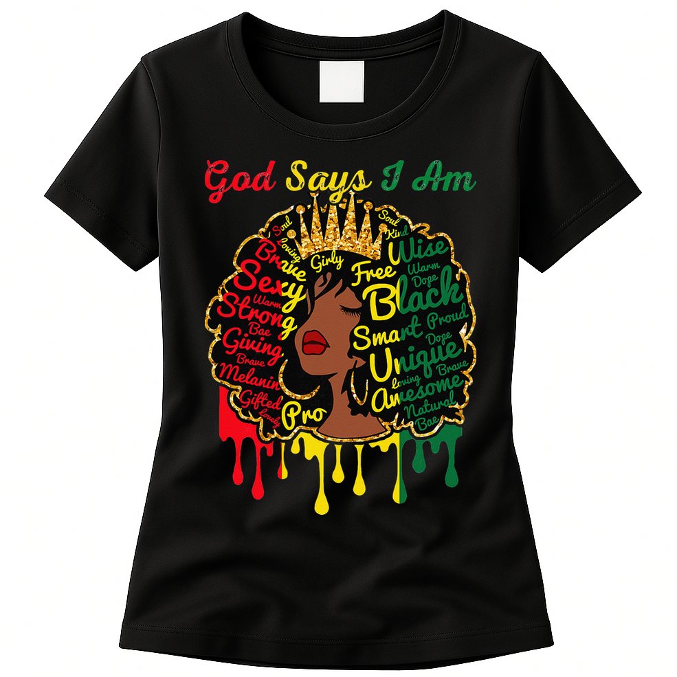 Proud Juneteenth God Says I Am Black History Month Womens T-Shirt