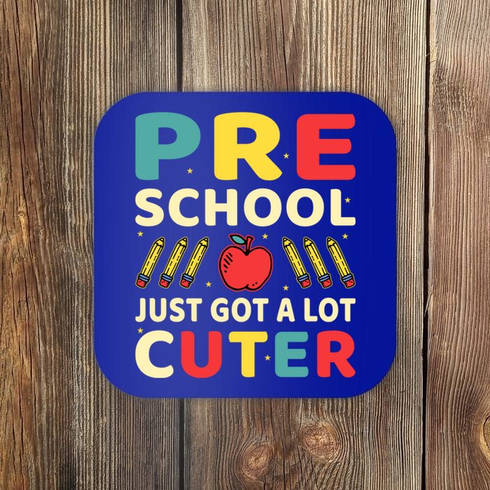 Preschool Just Got A Lot Cuter Funny Preschool Meaningful Gift Coaster