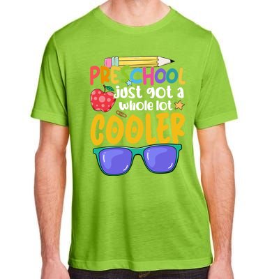 Preschool Just Got A Whole Lot Cooler Team Preschool Meaningful Gift Adult ChromaSoft Performance T-Shirt