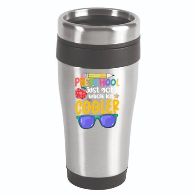 Preschool Just Got A Whole Lot Cooler Team Preschool Meaningful Gift 16oz Travel Tumbler