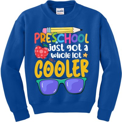 Preschool Just Got A Whole Lot Cooler Team Preschool Meaningful Gift Kids Sweatshirt