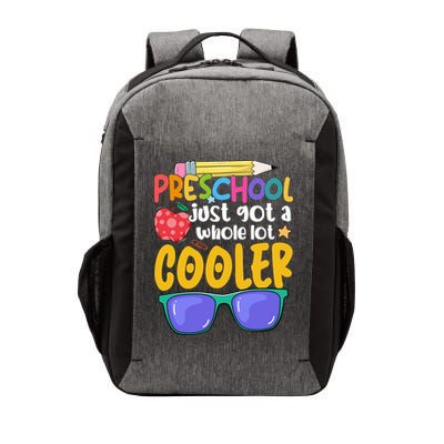Preschool Just Got A Whole Lot Cooler Team Preschool Meaningful Gift Vector Backpack