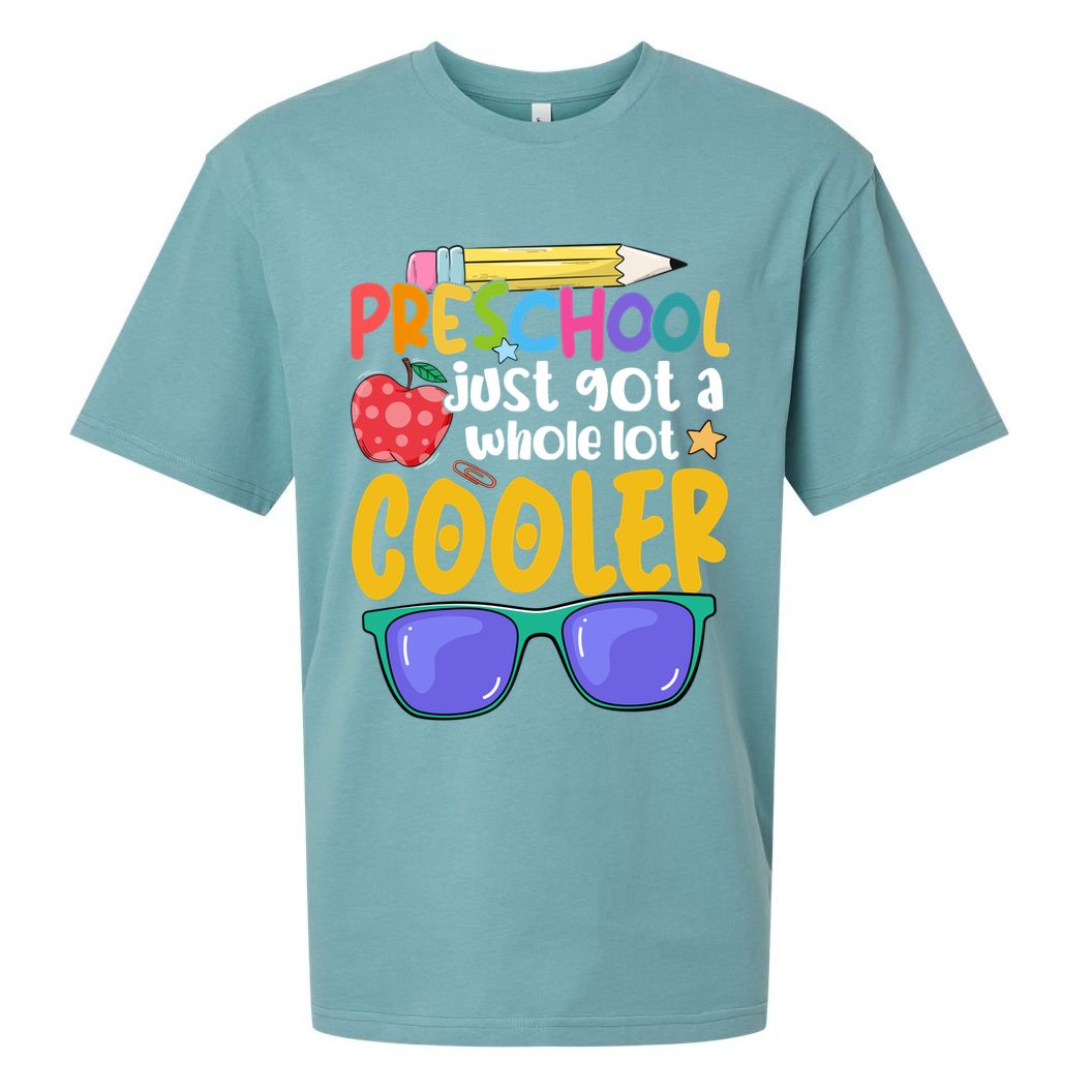 Preschool Just Got A Whole Lot Cooler Team Preschool Meaningful Gift Sueded Cloud Jersey T-Shirt