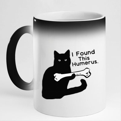 Pun Joke I Found This Humerus Humorous Cat Lover 11oz Black Color Changing Mug