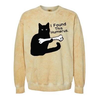 Pun Joke I Found This Humerus Humorous Cat Lover Colorblast Crewneck Sweatshirt