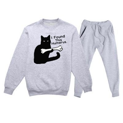 Pun Joke I Found This Humerus Humorous Cat Lover Premium Crewneck Sweatsuit Set