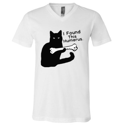 Pun Joke I Found This Humerus Humorous Cat Lover V-Neck T-Shirt