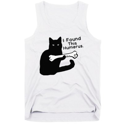 Pun Joke I Found This Humerus Humorous Cat Lover Tank Top