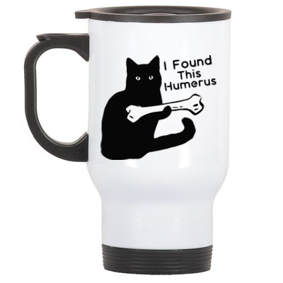 Pun Joke I Found This Humerus Humorous Cat Lover Stainless Steel Travel Mug