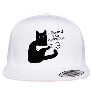 Pun Joke I Found This Humerus Humorous Cat Lover Flat Bill Trucker Hat