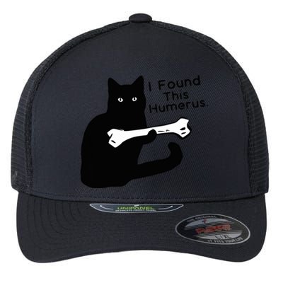 Pun Joke I Found This Humerus Humorous Cat Lover Flexfit Unipanel Trucker Cap