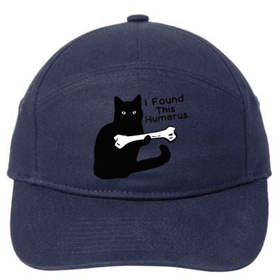 Pun Joke I Found This Humerus Humorous Cat Lover 7-Panel Snapback Hat