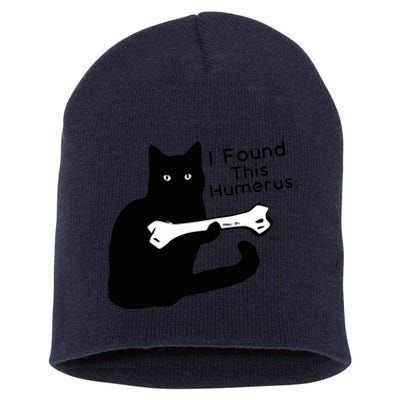 Pun Joke I Found This Humerus Humorous Cat Lover Short Acrylic Beanie