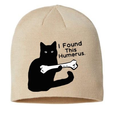 Pun Joke I Found This Humerus Humorous Cat Lover Sustainable Beanie