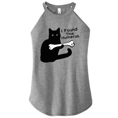 Pun Joke I Found This Humerus Humorous Cat Lover Women's Perfect Tri Rocker Tank