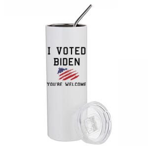 Pro Joe I Voted For Biden You're Welcome Patriotic Flag Great Gift Stainless Steel Tumbler