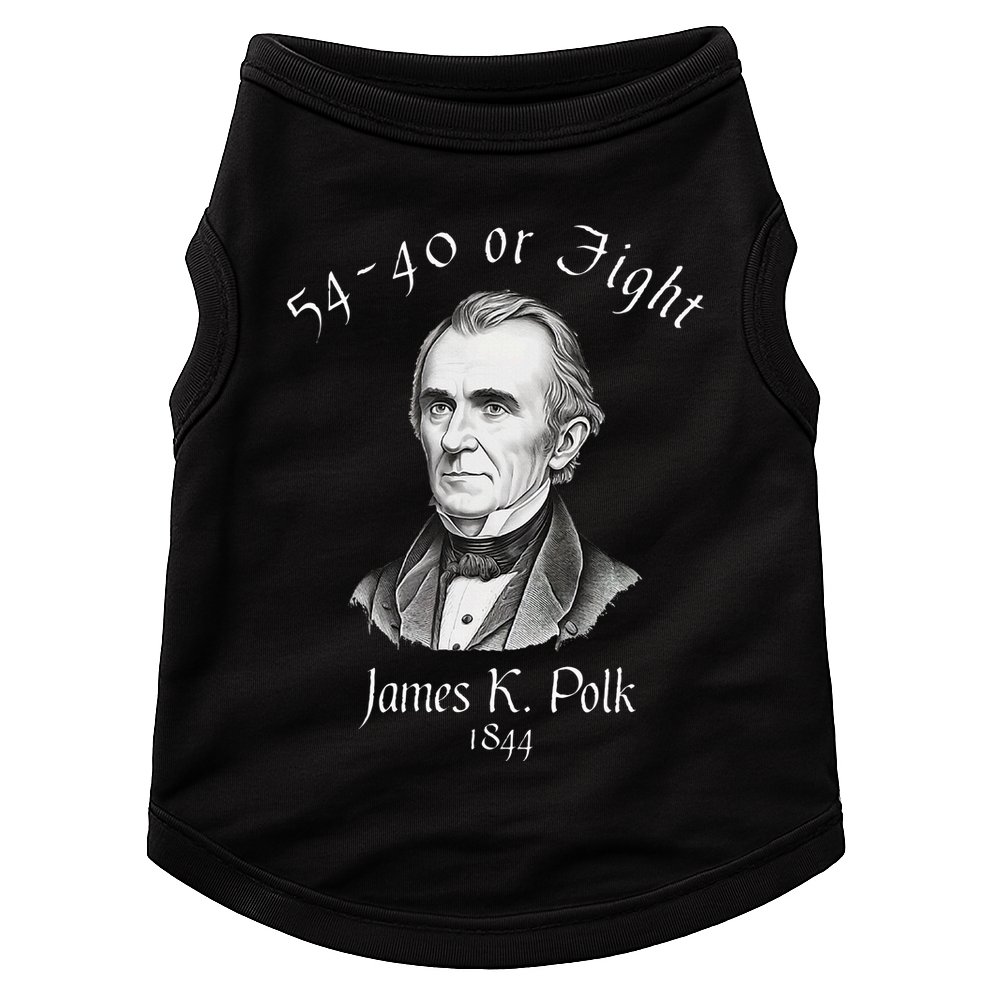 President James K Polk 1844 Campaign Slogan Doggie Tank