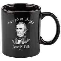 President James K Polk 1844 Campaign Slogan 11oz C Handle Ceramic Mug