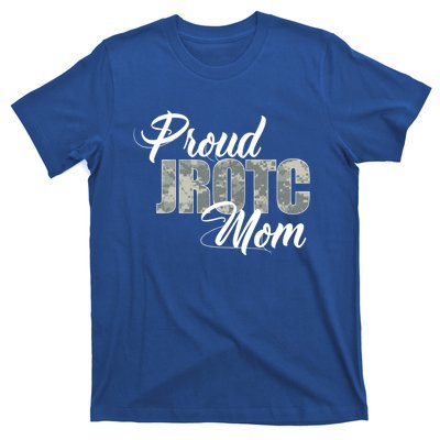 Proud Jrotc Mom Gift For Proud Mother Of Junior Rotc Cadets Gift T-Shirt