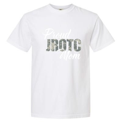 Proud Jrotc Mom Gift For Proud Mother Of Junior Rotc Cadets Gift Garment-Dyed Heavyweight T-Shirt