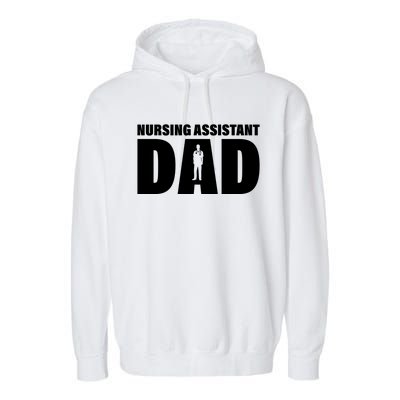 Profession Job Nursing Assistant Dad Gift Garment-Dyed Fleece Hoodie