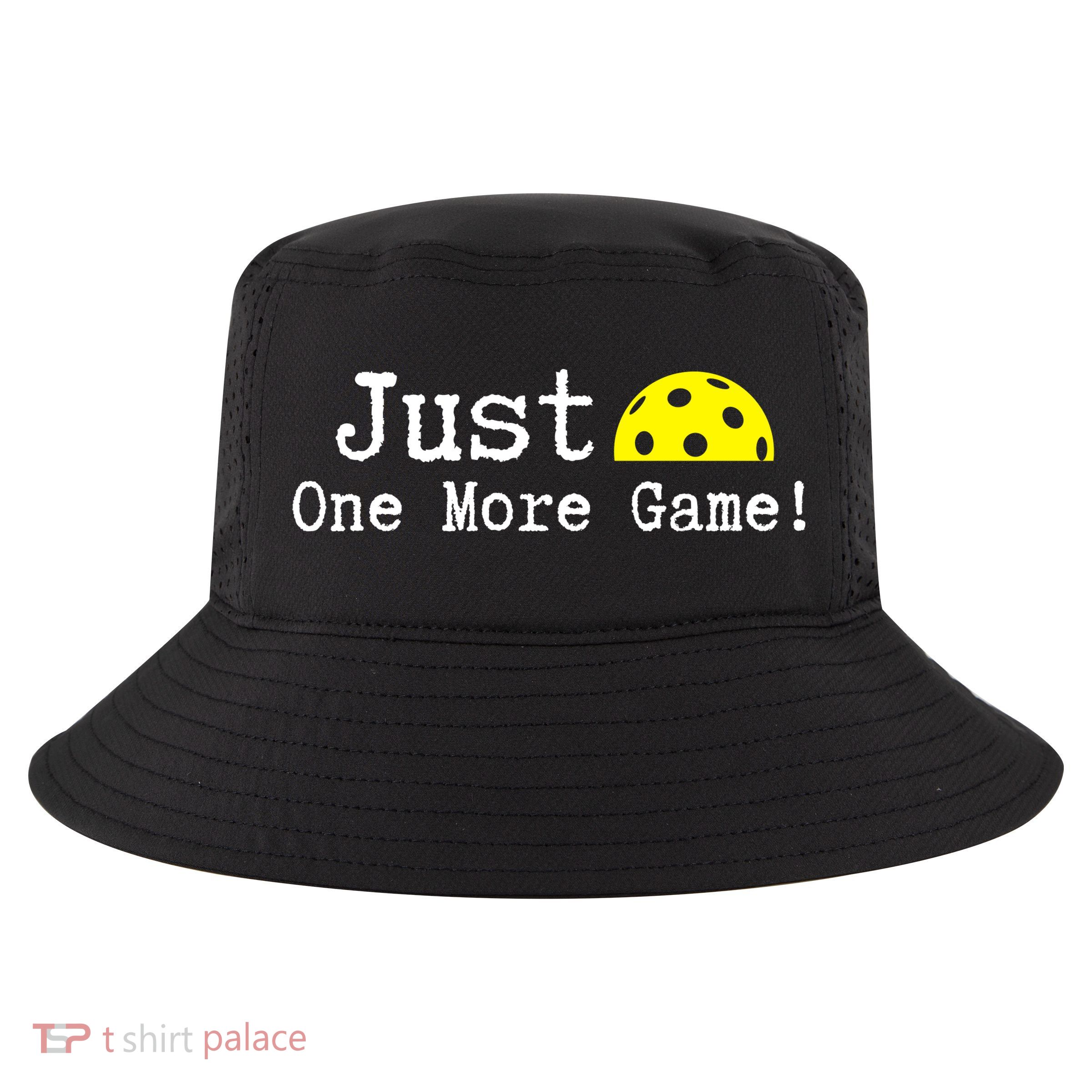 Pickleball Just One More Game Pickleball Lover Gift Cool Comfort Performance Bucket Hat